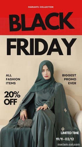 Black Friday Deals 2025 on Abaya From Mariam's Collection: Huge Discounts and Win a Free Abaya! November 2025 - Mariam's Collection