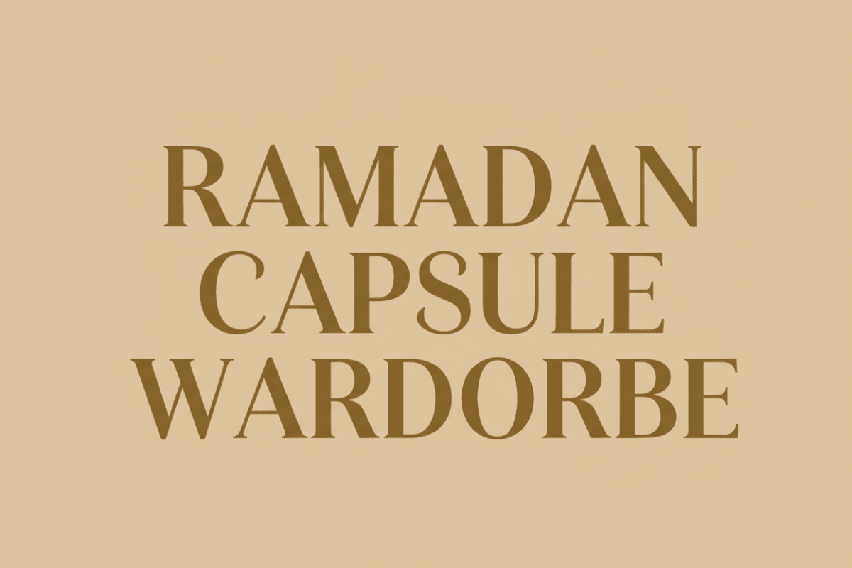 Ramadan Capsule Wardrobe - Mariam's Collection