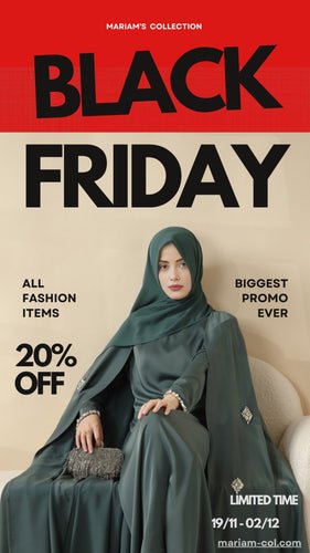 Black Friday Deals 2024 on Abaya From Mariam's Collection: Huge Discounts and Win a Free Abaya!  November 2024 - Mariam's Collection